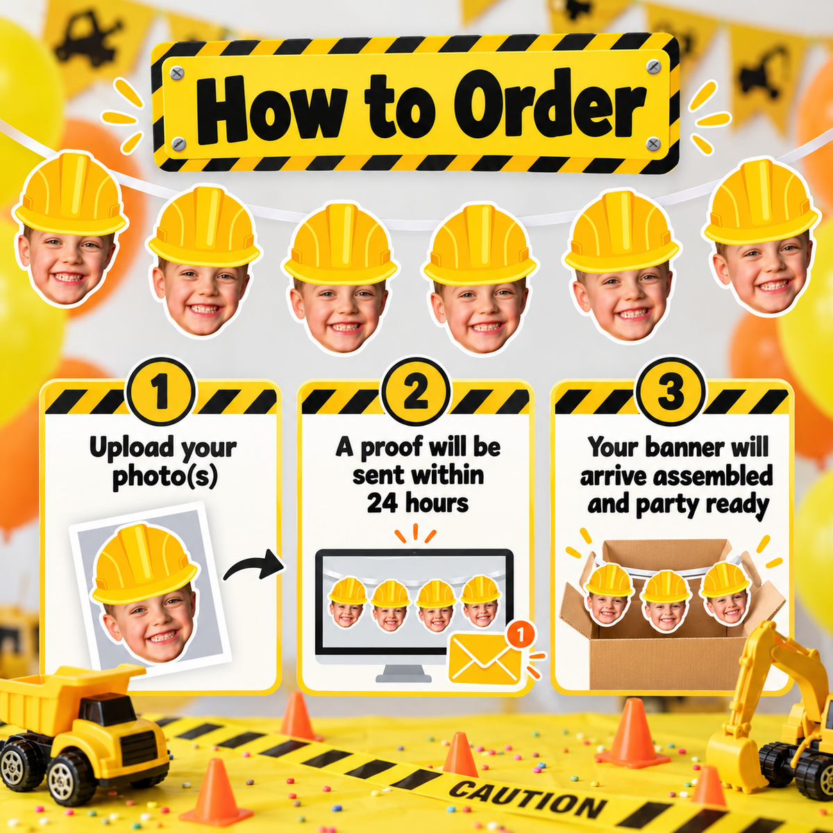 How to order a personalized construction photo birthday banner by uploading child photos receiving a proof within 24 hours and getting an assembled party ready hard hat garland