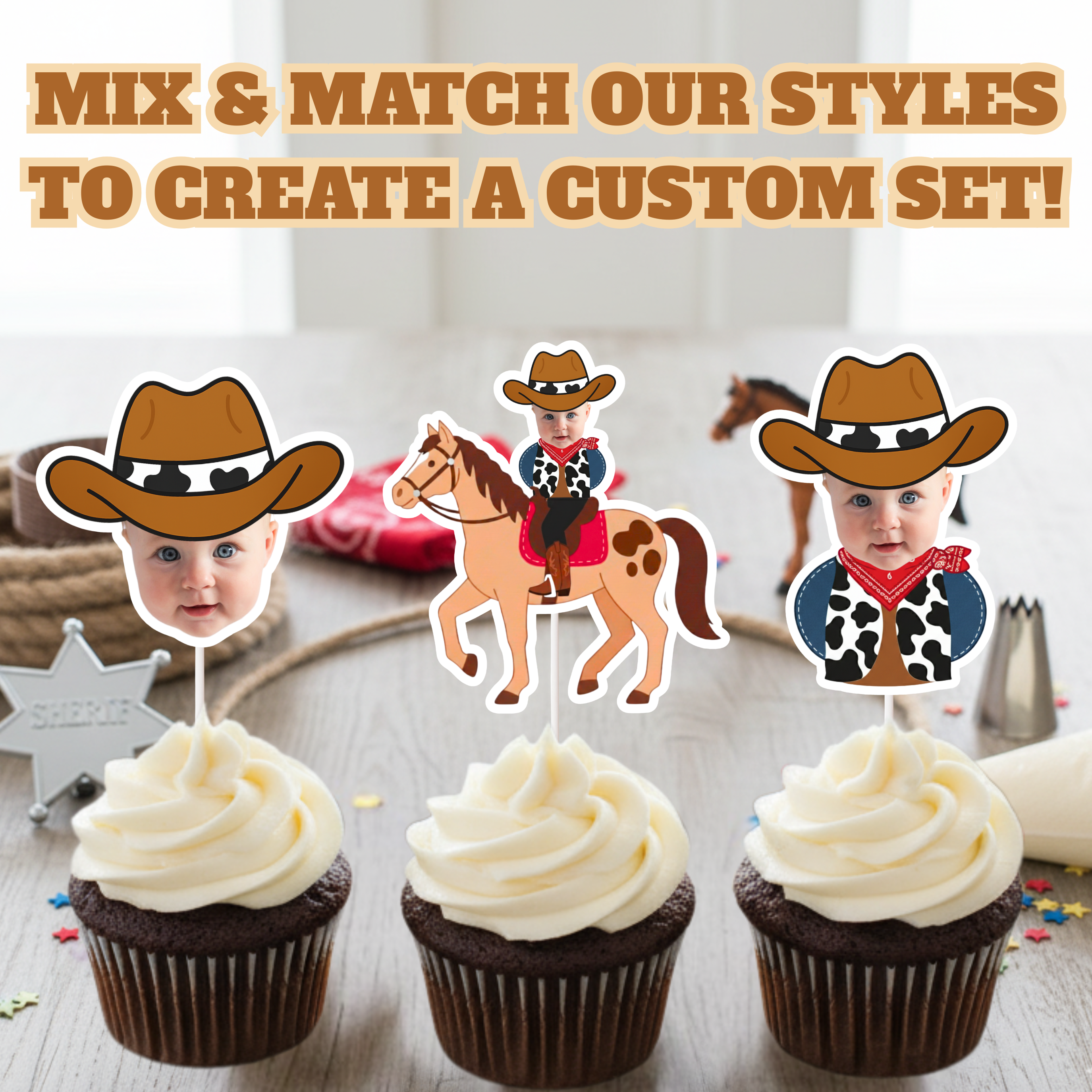 Custom cowboy birthday cupcake toppers displayed with “Mix & Match Our Styles to Create a Custom Set” text, featuring personalized baby photo designs including a cowboy hat face topper, western horse rider topper, and cow print vest character pick. These western themed cupcake decorations are ideal for cowboy first birthday parties, wild west baby showers, rodeo themed birthdays, country western celebrations, and barnyard party décor. 