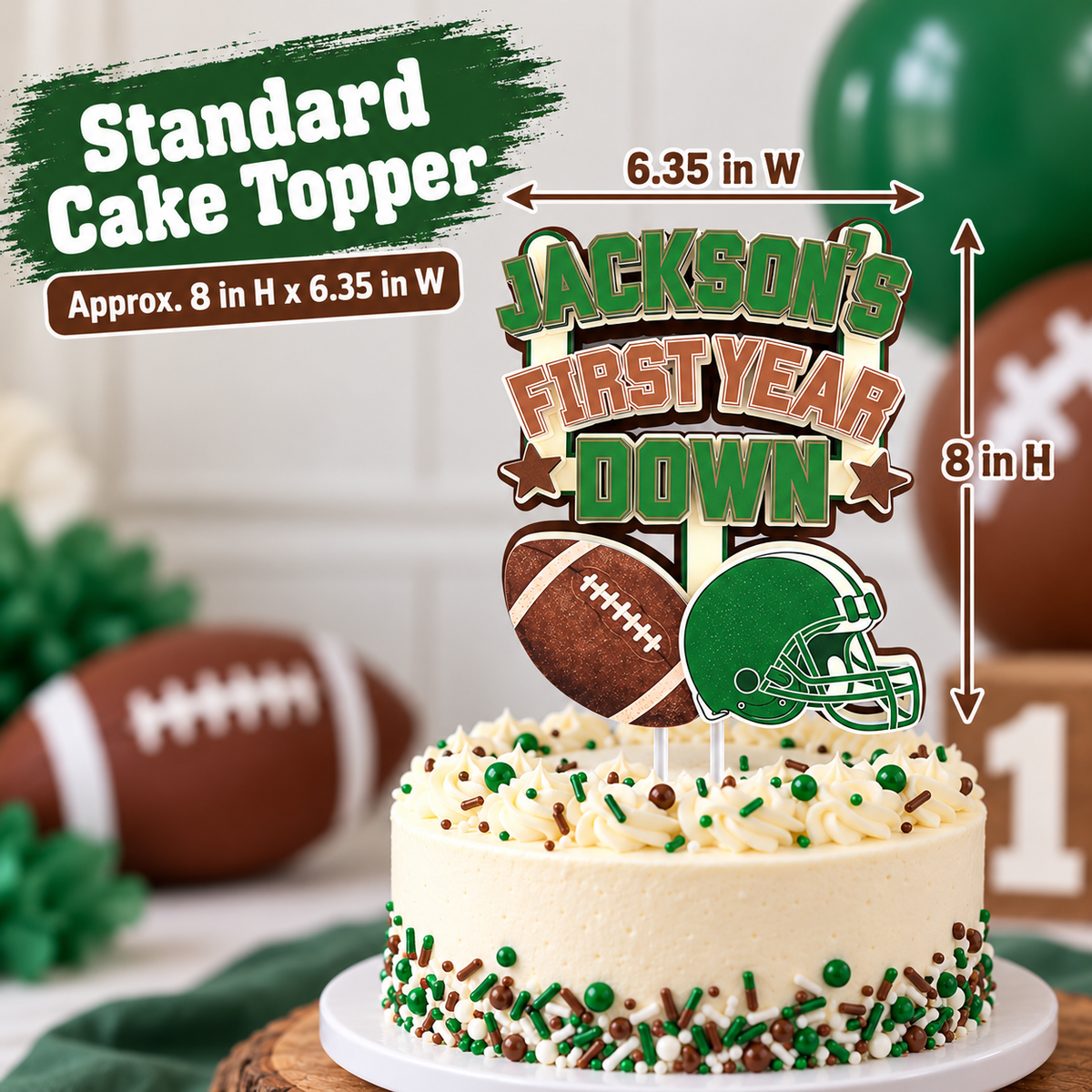 Personalized First Year Down football cake topper shown in standard size measuring approximately 8 inches tall by 6.35 inches wide
