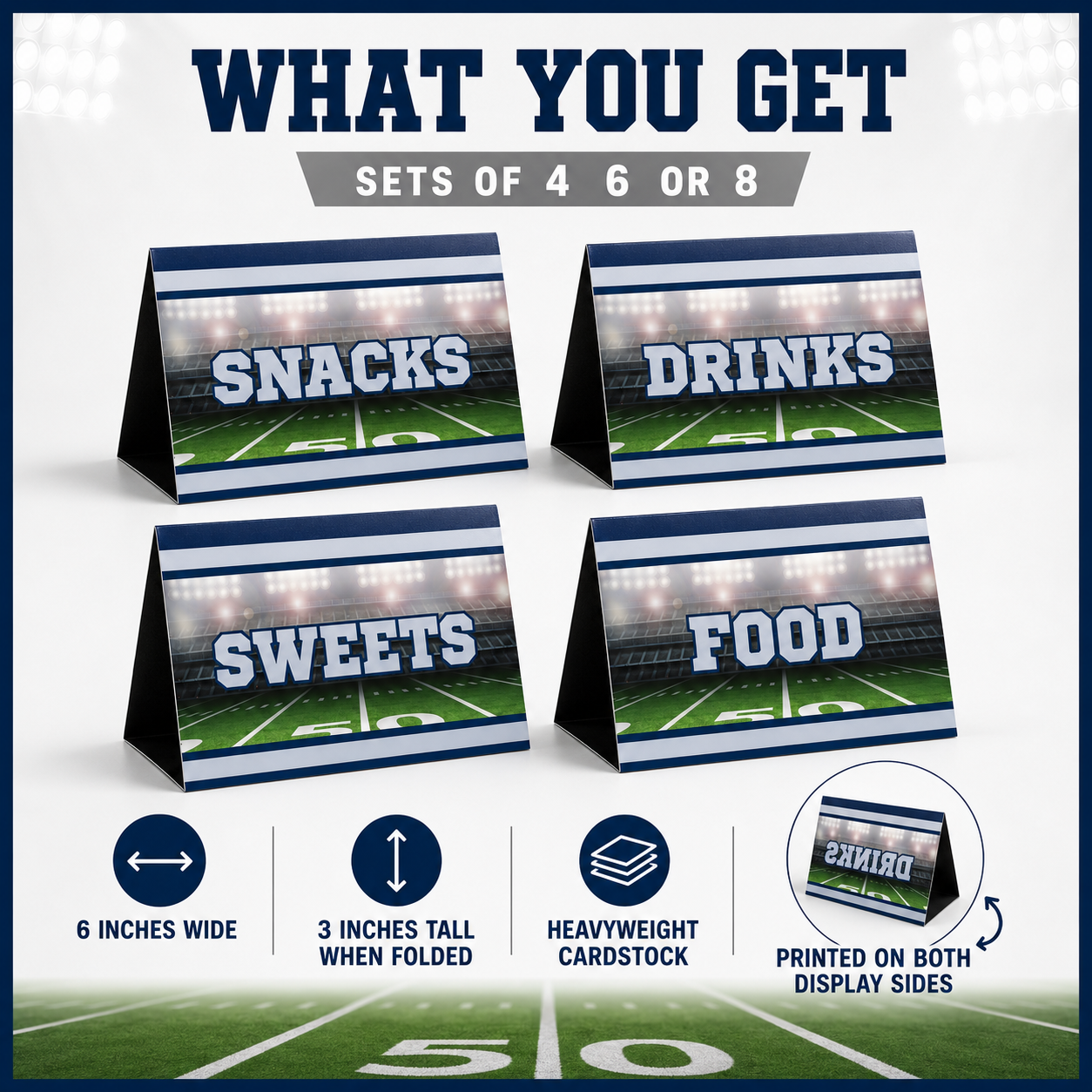 Promotional graphic for a set of folding table signs showing four options labeled Snacks, Drinks, Sweets, and Food. The signs have a football field background with stadium lights and are displayed on a white background with feature icons and text reading 'WHAT YOU GET' and 'SETS OF 4 6 OR 8'.