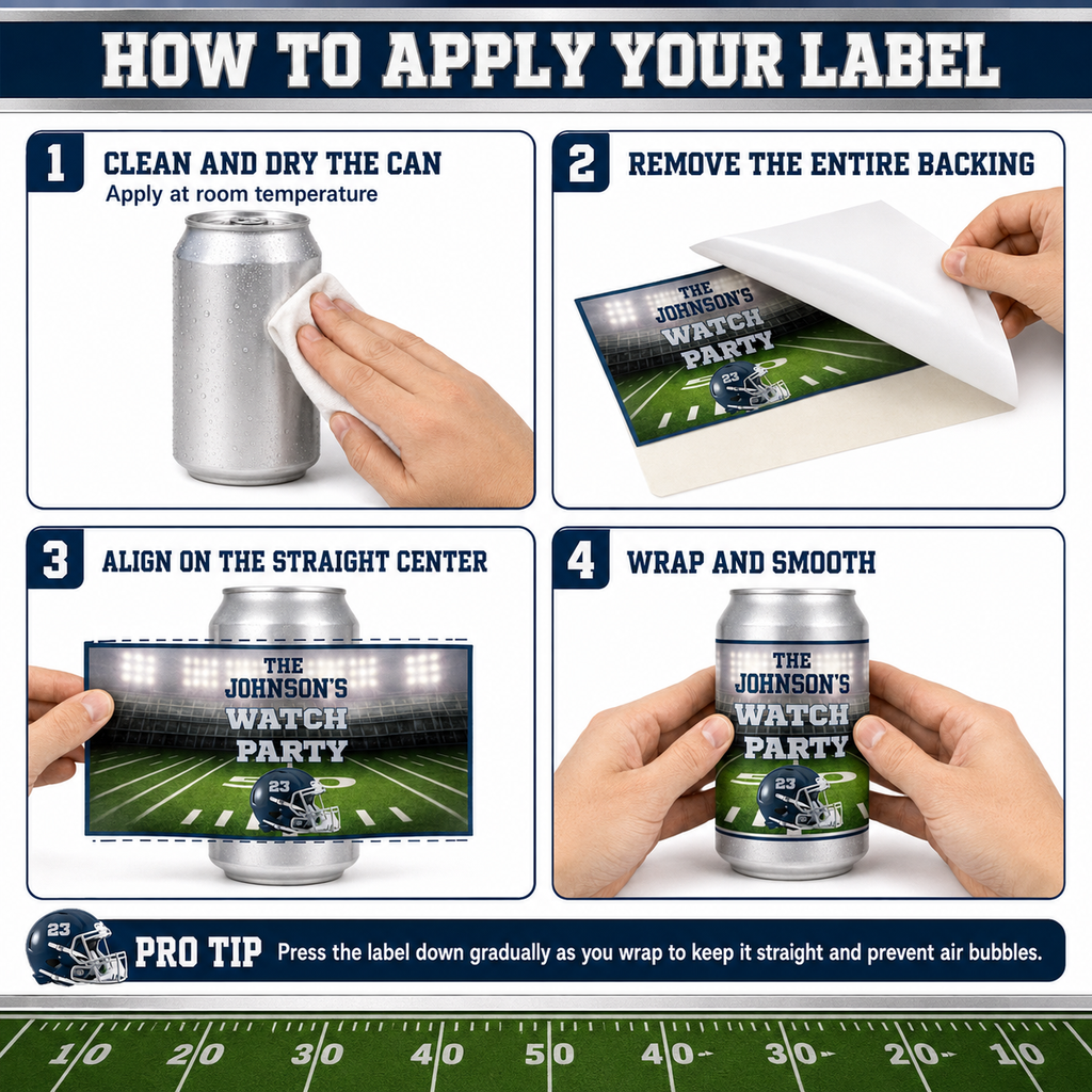 Four-step guide showing how to clean a standard can, remove the entire sticker backing, align the football label on the straight center and smooth it around the can.
