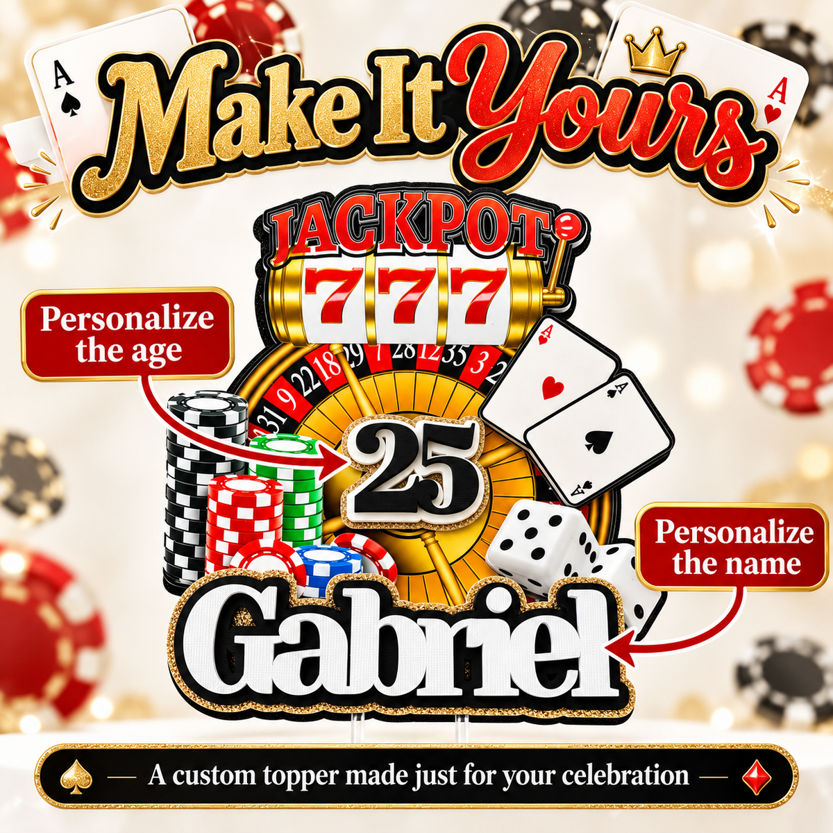 Personalized casino birthday cake topper with custom Gabriel name and age 25, jackpot slot machine, roulette wheel, poker chips, playing cards and dice.