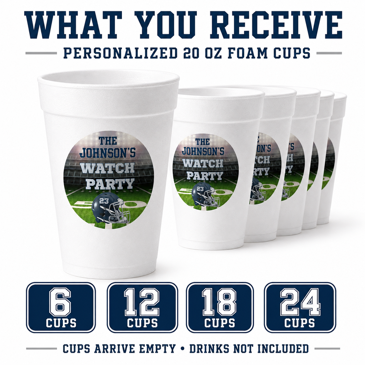 Personalized 20 ounce football foam cups available in quantities of 6, 12, 18 or 24 for watch parties, tailgates and team events.