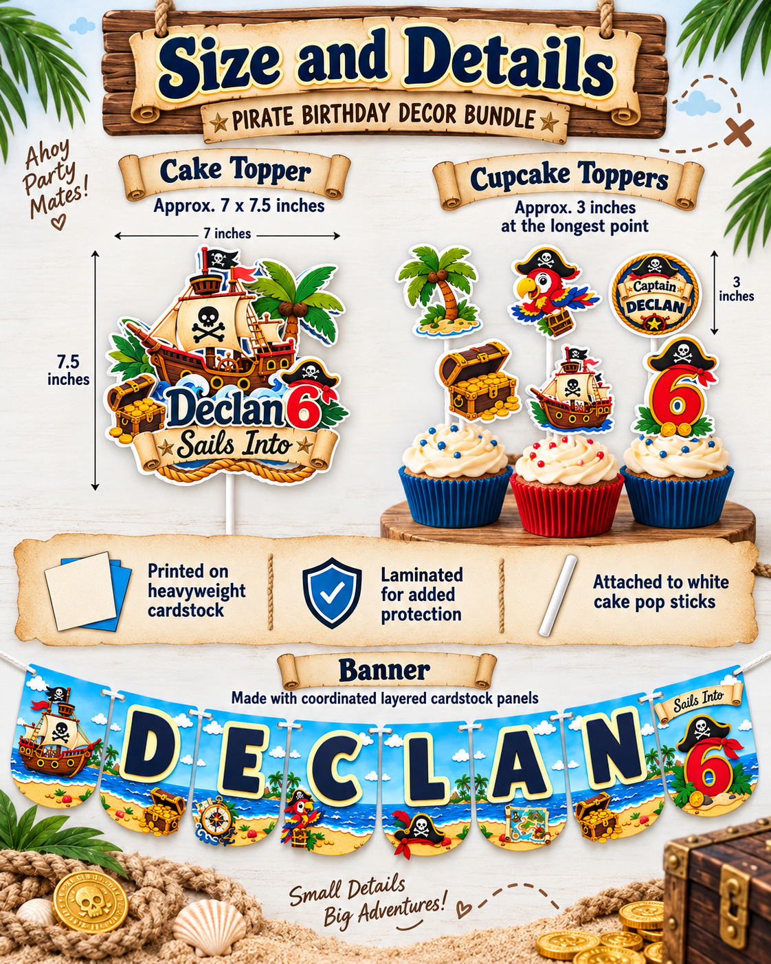 Pirate birthday decor size guide showing an approximately 7 by 7.5 inch cake topper, 3 inch cupcake toppers, laminated cardstock construction and coordinating personalized banner.