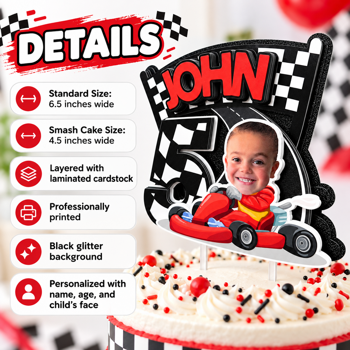 Racing birthday cake topper details showing standard 6.5 inch and smash cake 4.5 inch sizes layered laminated cardstock and personalized photo name and age