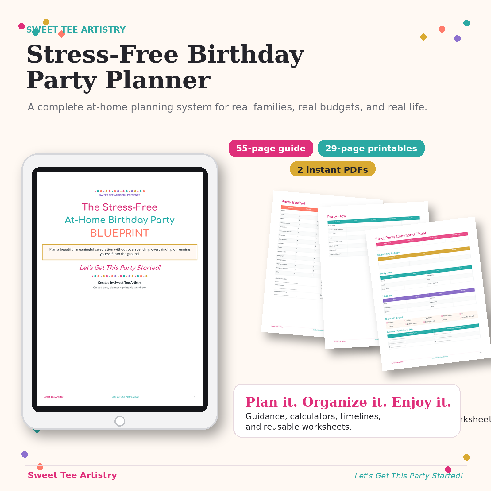 A complete at-home birthday party planning system featuring a 55-page step-by-step guide and a separate 29-page reusable printable pack with calculators, timelines, checklists, and worksheets.