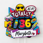 Front view of a colorful personalized Totally 90s birthday cake topper with custom name and age, roller skate, cassette, boombox and retro graphics.