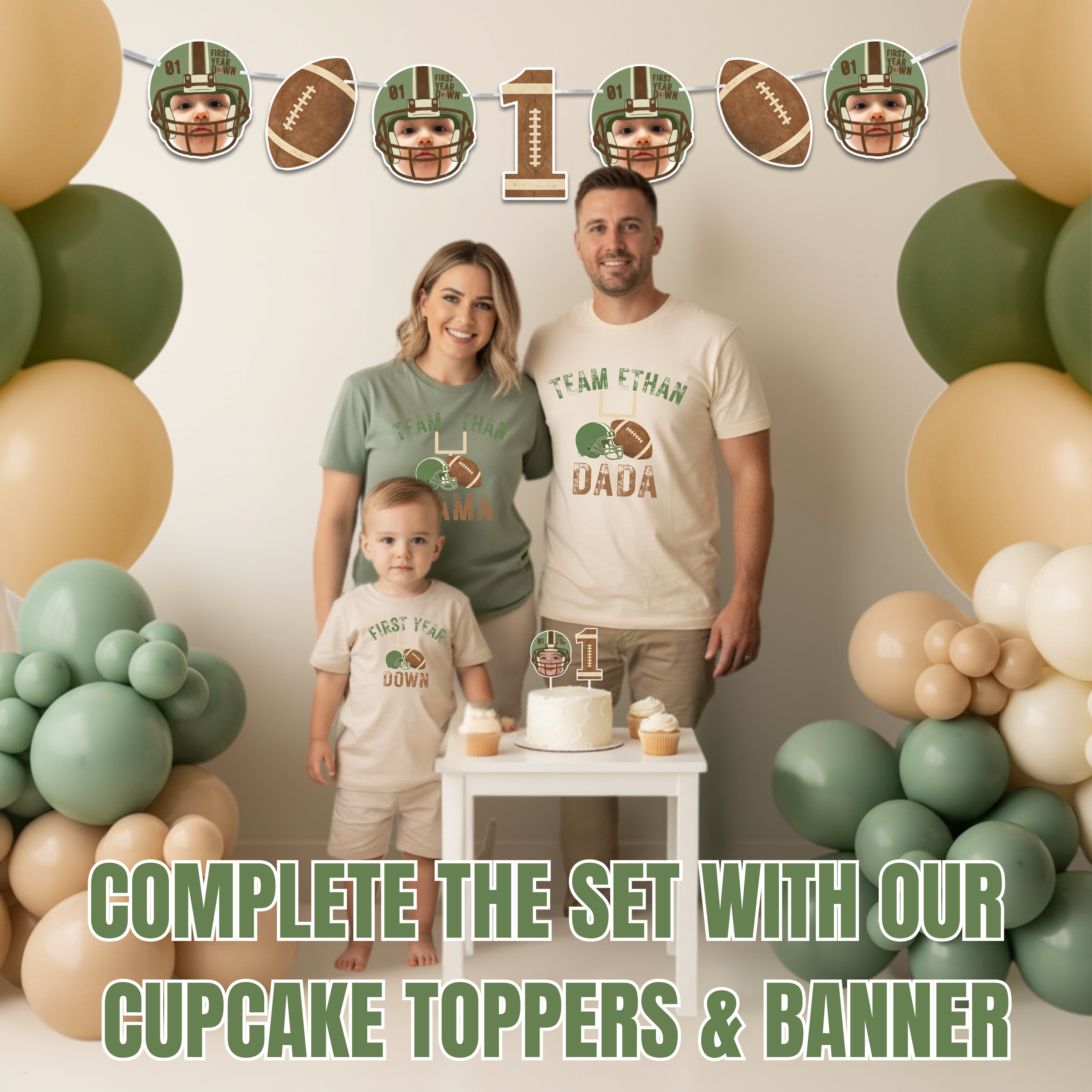 Family standing by a football themed 1st birthday dessert table featuring a custom photo banner and 'First Year Down' family shirts. Text r4eads, "Complete the set with our cupcake toppers & banner". 