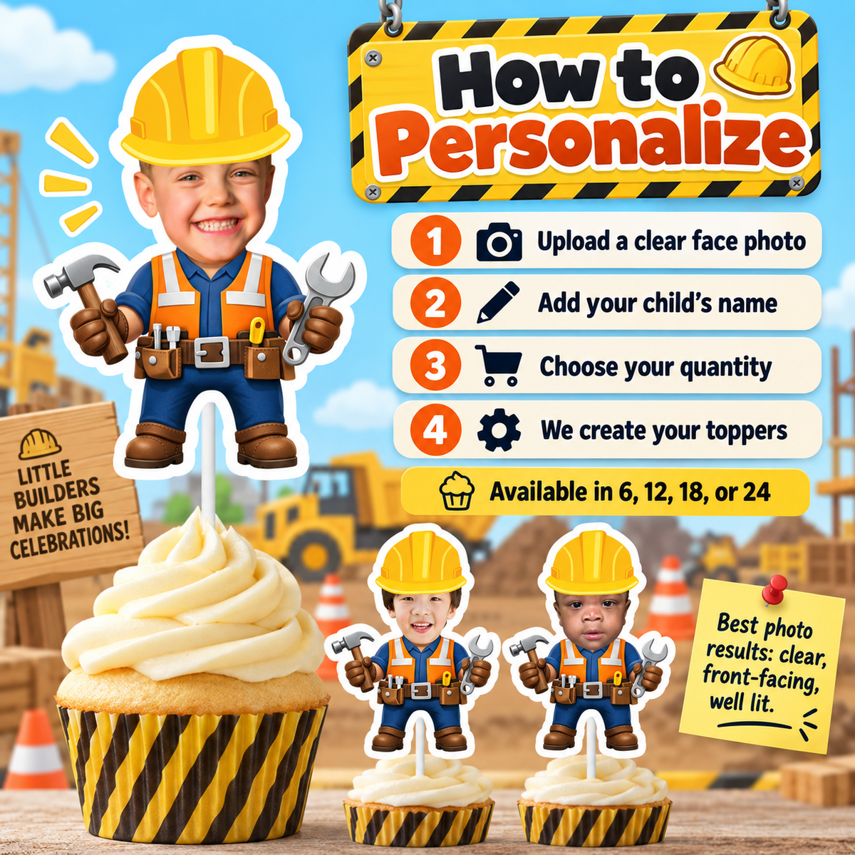 How to personalize construction cupcake toppers infographic showing steps to upload a clear face photo add a childs name choose a quantity and receive custom toppers available in 6 12 18 or 24