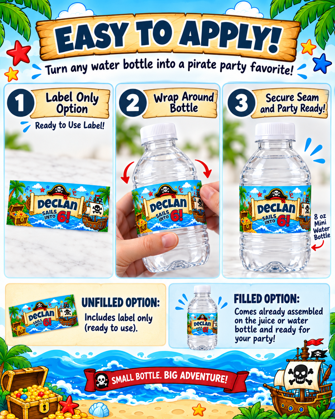 Pirate birthday water bottle label instructions showing a ready to use personalized label wrapped around an 8 oz mini water bottle for an easy party favor setup.